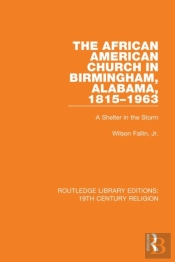 African American Church In Birmingham, Alabama, 1815-1963