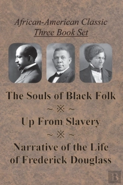 Bertrand.pt - African-American Classic Three Book Set - The Souls Of Black Folk, Up From Slavery, And Narrative Of The Life Of Frederick Douglass
