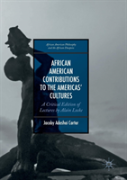 African American Contributions To The Americasâ€™ Cultures