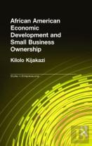 African American Economic Development And Small Business Ownership