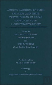 African American English Speakers And Their Participation In Local Sound Changes