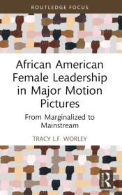 African American Female Leadership In Major Motion Pictures