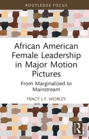African American Female Leadership In Major Motion Pictures