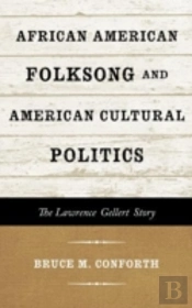 African American Folksong And American Cultural Politics