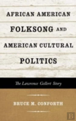Bertrand.pt - African American Folksong And American Cultural Politics