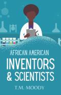 African American Inventors And Scientists