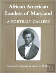 African American Leaders Of Maryland Â€“ A Portait Gallery