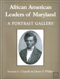 Bertrand.pt - African American Leaders Of Maryland Â€“ A Portait Gallery