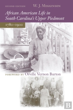 Bertrand.pt - African American Life In South Carolina'S Upper Piedmont, 1780-1900