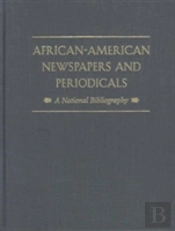 African-American Newspapers And Periodicals