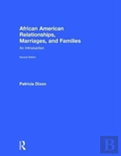 African American Relationships, Marriages, And Families