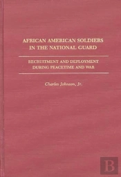 African American Soldiers In The National Guard
