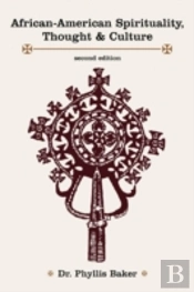 African-American Spirituality, Thought & Culture