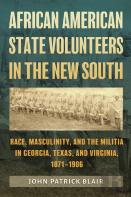 African American State Volunteers In The New South