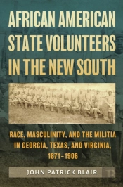 African American State Volunteers In The New South