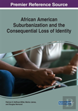 African American Suburbanization And The Consequential Loss Of Identity