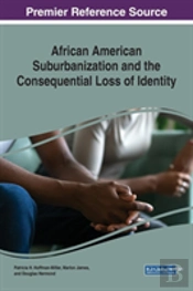 African American Suburbanization And The Consequential Loss Of Identity
