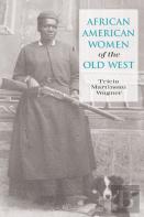 African American Women Of The Old West