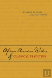 African American Writers And Classical Tradition