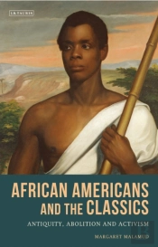 African Americans And The Classics