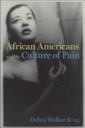 African Americans And The Culture Of Pain