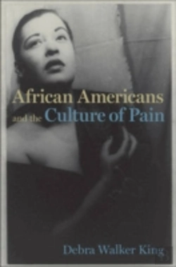 Bertrand.pt - African Americans And The Culture Of Pain
