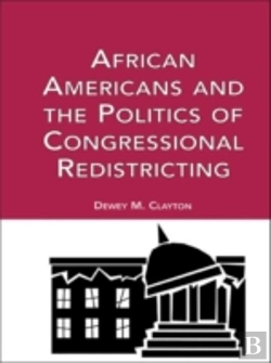 Bertrand.pt - African Americans And The Politics Of Congressional Redistricting