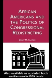 African Americans And The Politics Of Congressional Redistricting