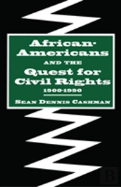African-Americans And The Quest For Civil Rights, 1900-1990