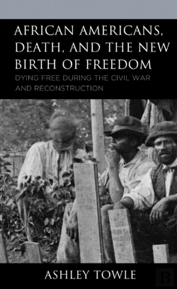 Bertrand.pt - African Americans, Death, And The New Birth Of Freedom