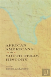 African Americans In South Texas History