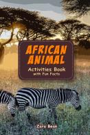 African Animal Activities Book With Fun Facts