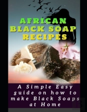 African Black Soap Recipes