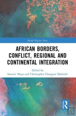 Bertrand.pt - African Borders, Conflict, Regional And Continental Integration