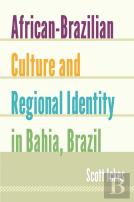 African-Brazilian Culture And Regional Identity In Bahia, Brazil