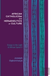 African Catholicism And Hermeneutics Of Culture