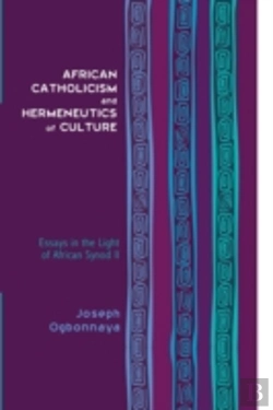 Bertrand.pt - African Catholicism And Hermeneutics Of Culture