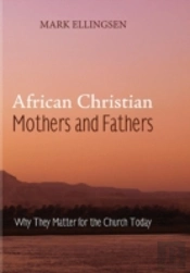 African Christian Mothers And Fathers