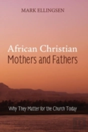 African Christian Mothers And Fathers