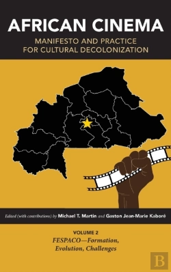 Bertrand.pt - African Cinema: Manifesto And Practice For Cultural Decolonization