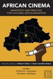 African Cinema: Manifesto And Practice For Cultural Decolonization