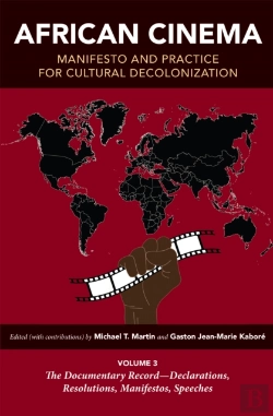 Bertrand.pt - African Cinema: Manifesto And Practice For Cultural Decolonization