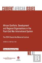 African Conflicts, Development, Regional Organisations In The Post-Cold War International System