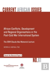 African Conflicts, Development, Regional Organisations In The Post-Cold War International System