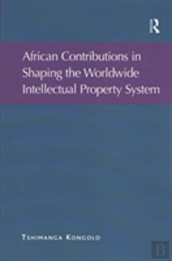 Bertrand.pt - African Contributions In Shaping The Worldwide Intellectual Property System