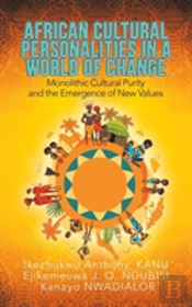 African Cultural Personalities In A World Of Change