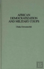 African Democratization And Military Coups