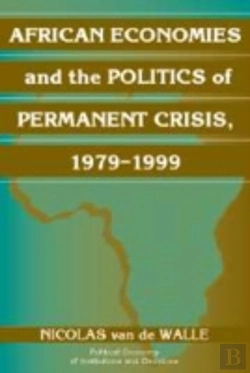 Bertrand.pt - African Economies And The Politics Of Permanent Crisis, 1979â€“1999