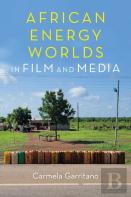 African Energy Worlds In Film And Media