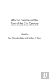 African Families At The Turn Of The 21st Century